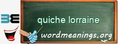 WordMeaning blackboard for quiche lorraine